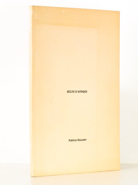 Récits d'Afrique ( exemplaire dédicacé par l'auteur )