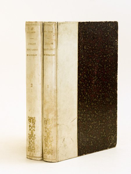 L'Eglise métropolitaine et primatiale Sainct André de Bourdeaux (2 Tomes …