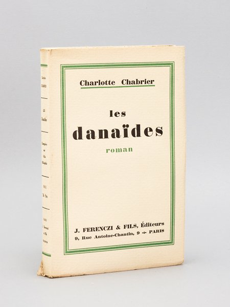 Les Danaïdes [ Edition originale ]