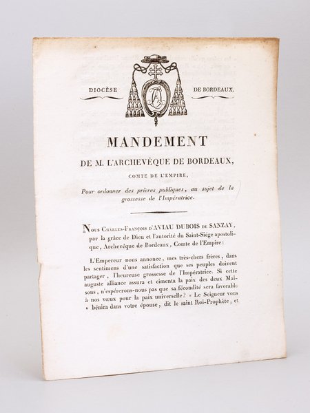 Mandement de M. l'Archevêque de Bordeaux, Comte de l'Empire, pour …