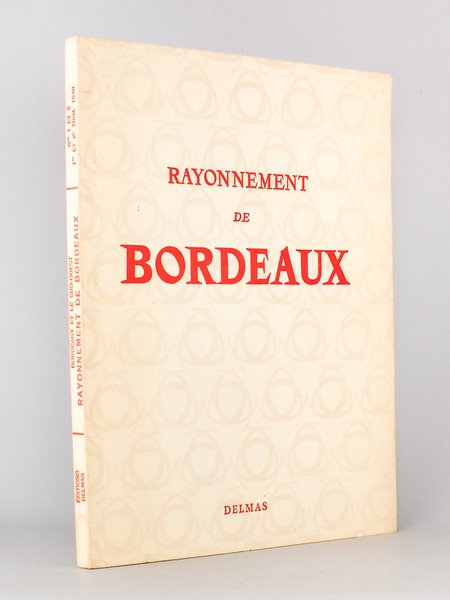 Rayonnement de Bordeaux ( Bordeaux et le Sud-Ouest, revue économique …