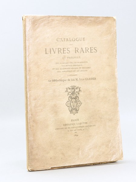 Catalogue des Livres rares et Précieux des ouvrages sur les …