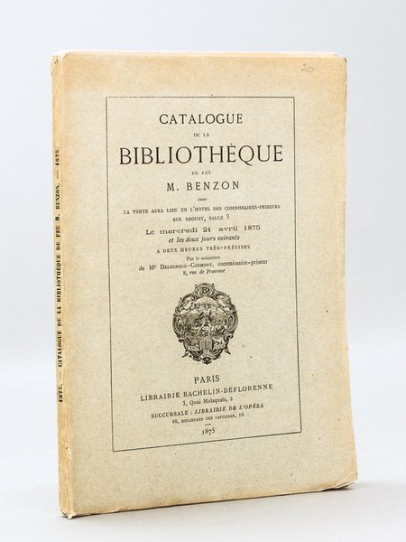 Catalogue de la Bibliothèque de feu M. Benzon, dont la …