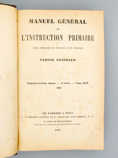 Manuel Général de l'Instruction primaire. Journal hebdomadaire des Instituteurs et …