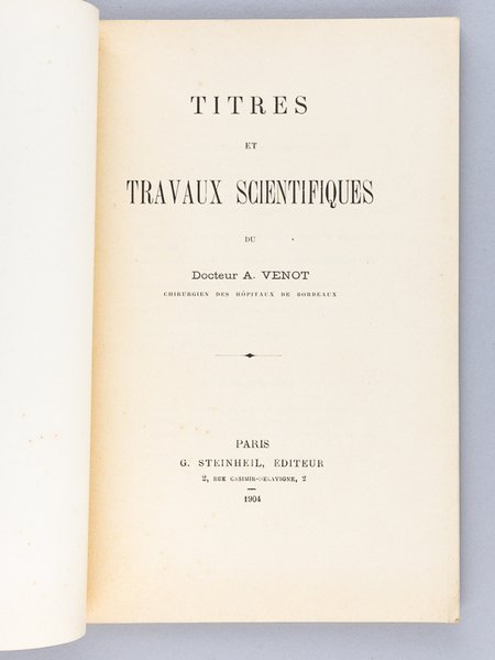 Titres et Travaux scientifiques du Docteur A. Venot, chirurgien des …