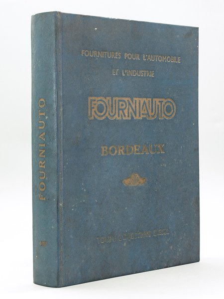 Fourniauto Fournitures pour l'automobile et l'industrie. 116-18 Rue Fondaudège Bordeaux. …