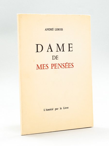 Dame de mes Pensées [ Livre dédicacé par l'auteur ]