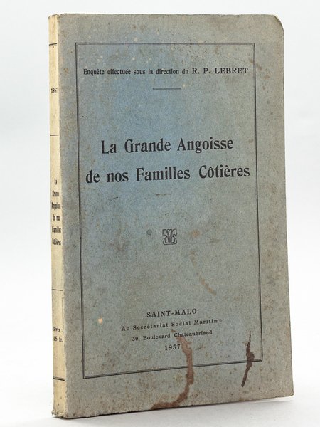 La Grande Angoisse de nos Familles Côtières [ Edition originale …