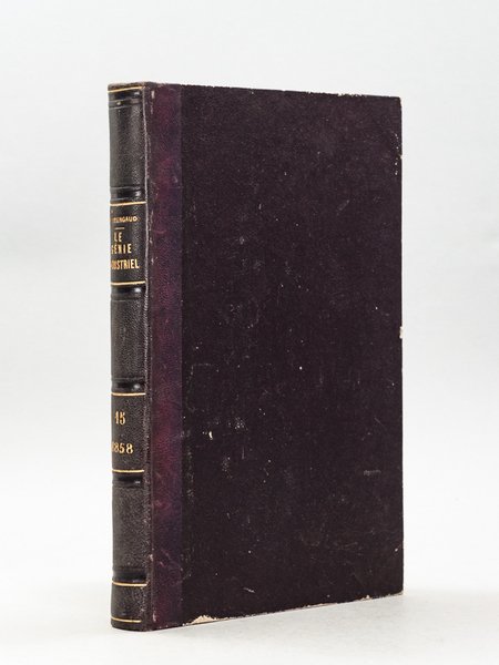 Le Génie Industriel. Revue des Inventions Françaises et Etrangères. Tome …