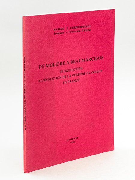 De Molière à Beaumarchais. Introduction à l'évolution de la Comédie …