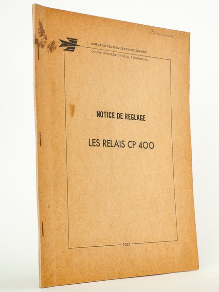 Les relais CP 400 - Notice de réglage (Coll. Cours …