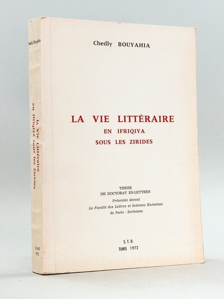 La vie littéraire en Ifriquiya sous les Zifrides (362-555 de …