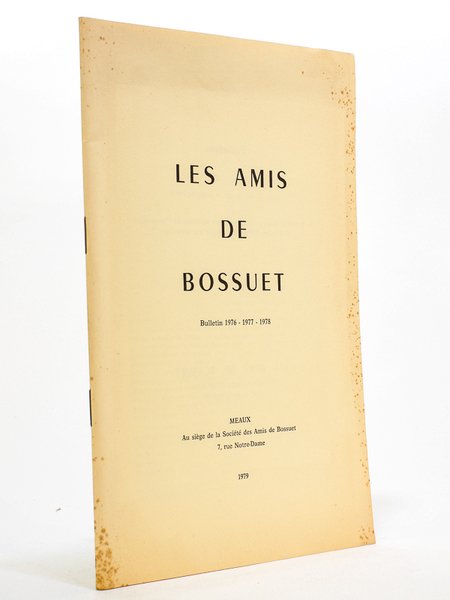 Les Amis de Bossuet : Bulletin 1976 1977 1978