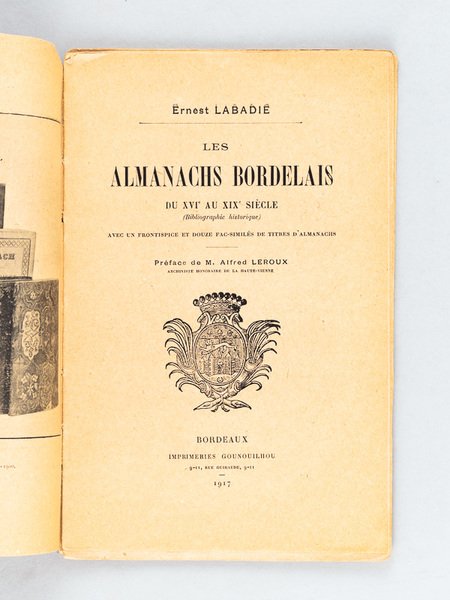 Les Almanachs bordelais du XVIe au XIXe siècle (Bibliographie historique) …