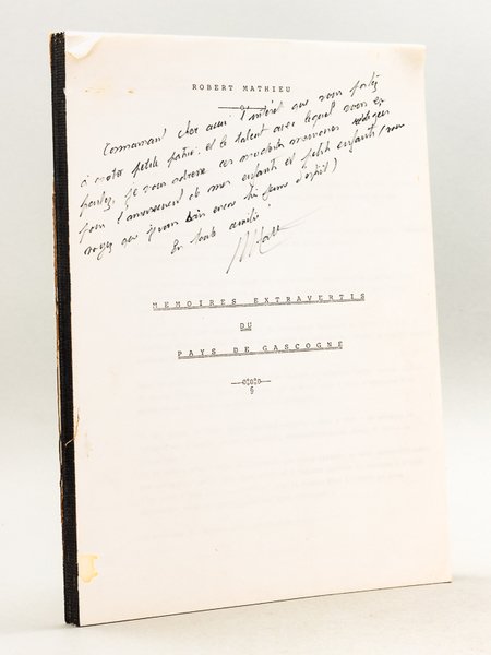 Mémoires extravertis du pays de Gascogne [ Dédicacé par l'auteur …