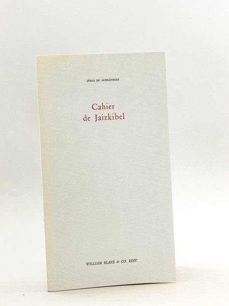 Cahier de Jaizkibel [ Edition originale - Livre dédicacé par …
