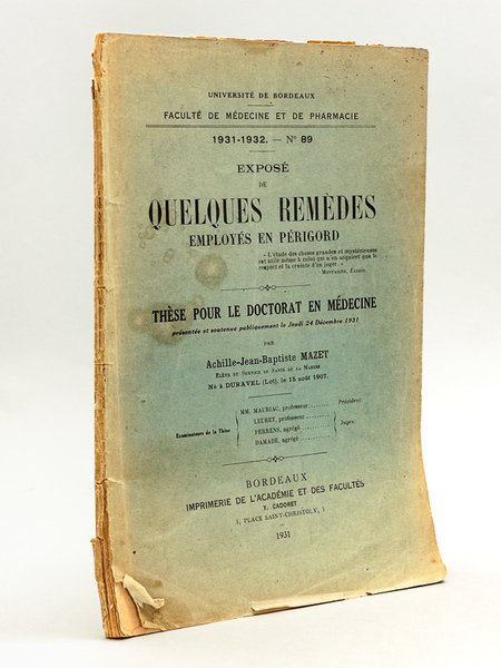 Exposé de quelques remèdes employés en Périgord. Thèse pour le …