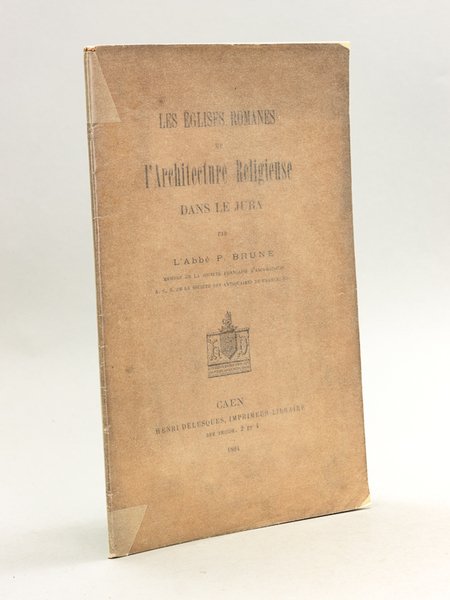 Les Eglises romanes et l'Architecture Religieuse dans le Jura [ …