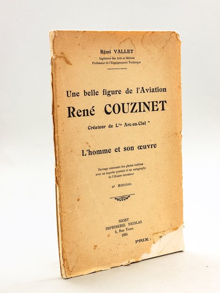 Une belle figure de l'Aviation. René Couzinet Créateur de "L'Arc-en-Ciel". …