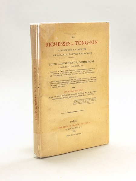Les Richesses du Tong-Kin. Les produits à y importer et …