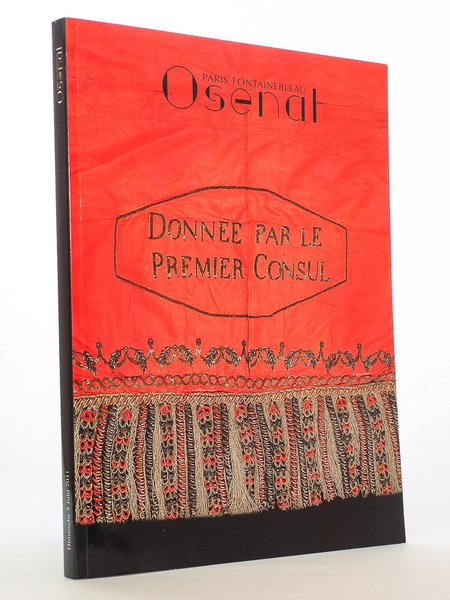 L'Empire à Fontainebleau ( Catalogue de ventes aux enchères - …