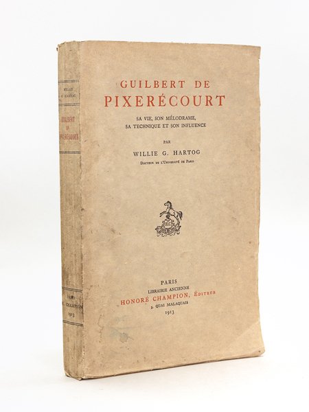 Guilbert de Pixerécourt. Sa vie, son mélodrame, sa technique et …
