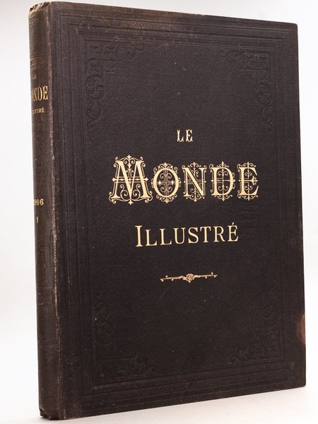Le Monde Illustré. Année 1906 Premier Semestre (Du numéro 2545 …
