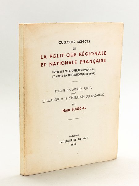 Quelques aspects de la Politique Régionale et Nationale Française entre …