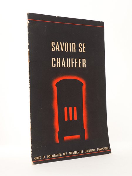 Savoir se chauffer - Choix et installation des appareils de …