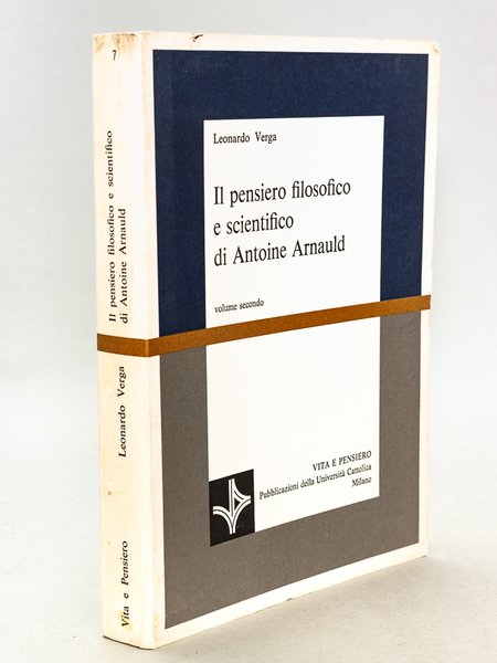 Il pensiero filosofico e scientifico di Antoine Arnauld