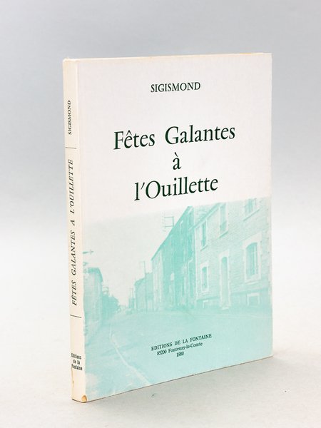 Fêtes Galantes à l'Ouillette [ Une Ville de l'Ouest - …