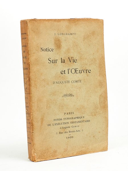 Notice sur la vie et l'oeuvre d'Auguste Comte