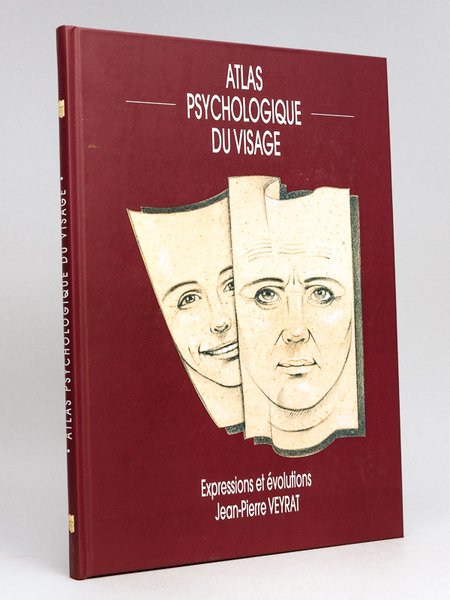 Atlas psychologique du Visage. Expressions et évolutions [ Edition originale …