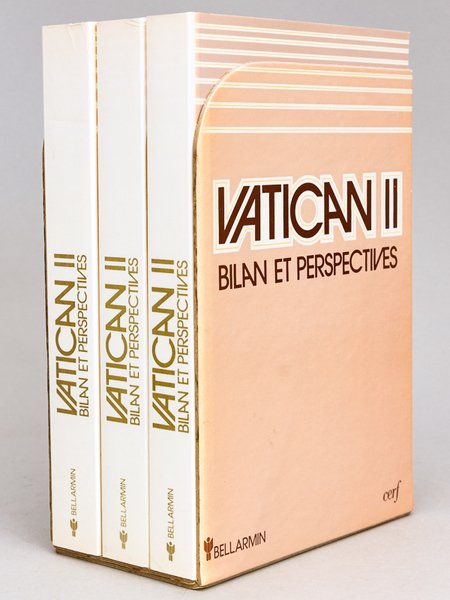 Vatican II. Bilan et Perspectives (Vingt-Cinq Ans après) (1962-1987) (3 …