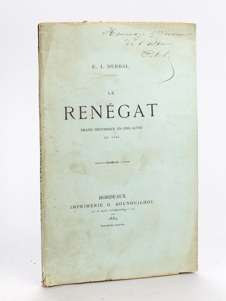 Le Rénégat. Drame historique en cinq actes en vers [ … | Immagine principale