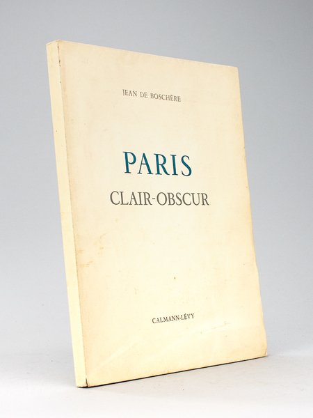 Paris Clair-Obscur [ Edition originale ] | Immagine principale