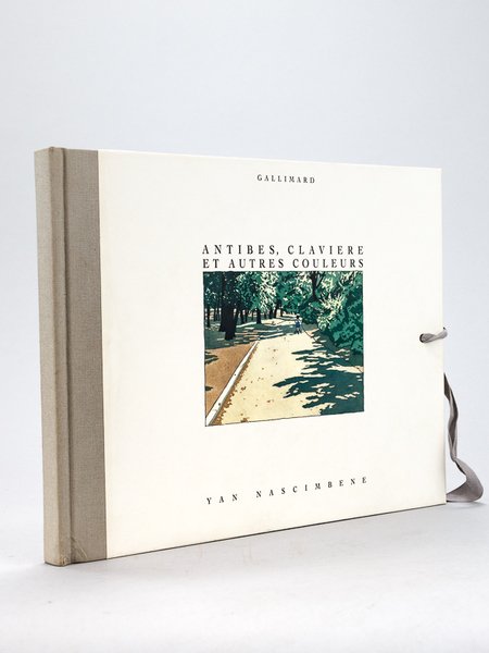 Antibes, Clavière et autres couleurs [ Avec une L.A.S. de …