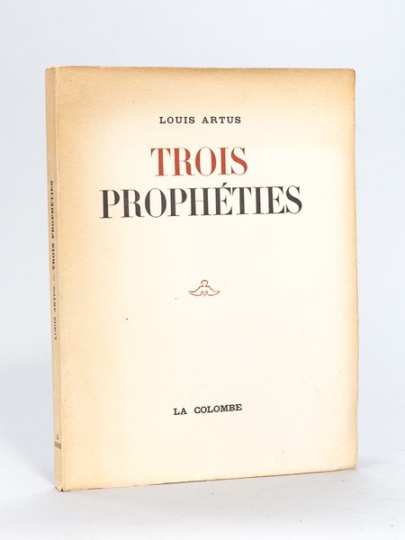 Trois Prophéties [ Avec une L.AS. de René Lacroix à …