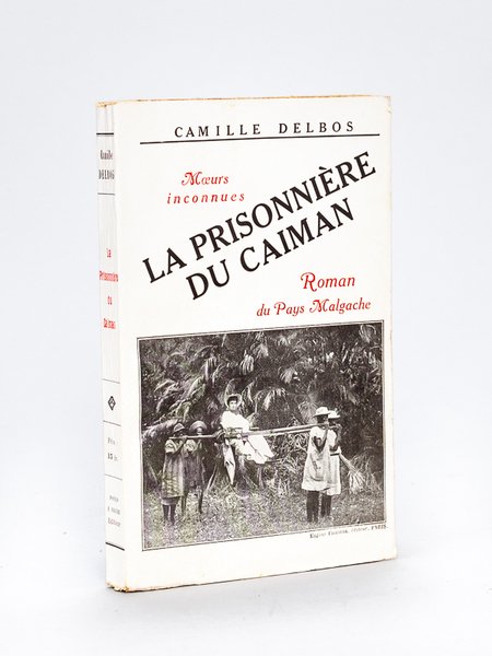 La Prisonnière du Caïman. Roman du Pays malgache. Moeurs inconnues. | Immagine principale