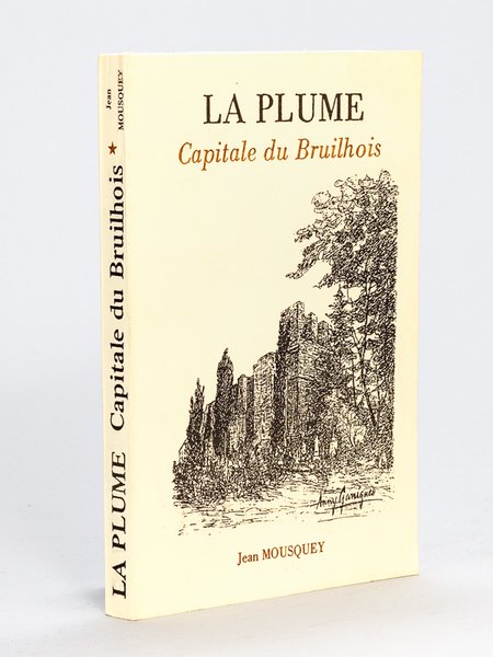 La Plume. Capitale du Bruilhois. | Immagine principale