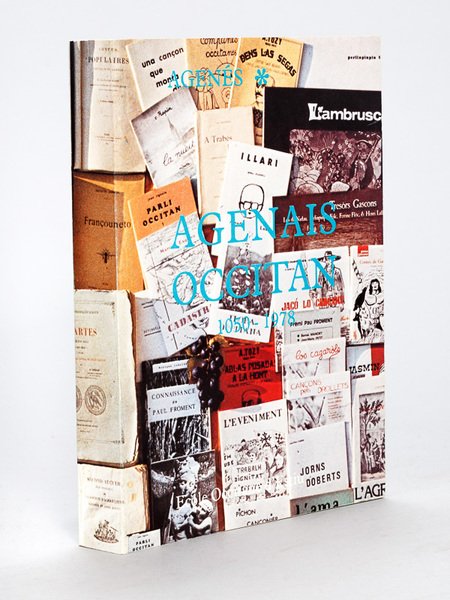 Agenés Occitan 1050-1978. Anthologie de l'expression occitane en Agenais [ …