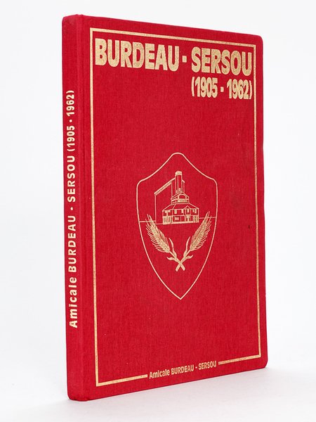 Burdeau-Sersou : 1905-1962