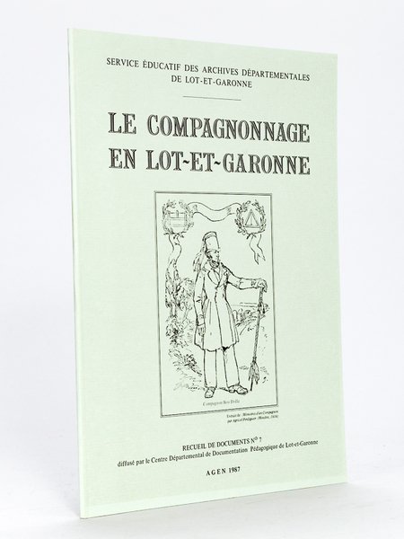 Le Compagnonnage en Lot-et-Garonne. Recueil de Documents n°7 | Immagine principale