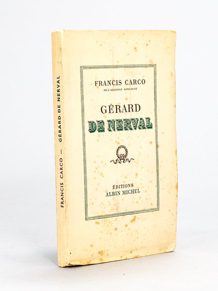 Gérard de Nerval [ Livre signé par l'auteur : "Mon …