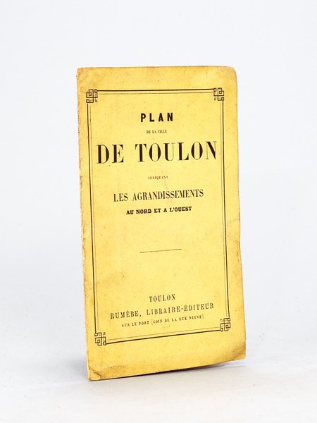 Plan de la Ville de Toulon indiquant les Agrandissements au …