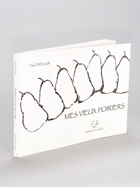 Mes Vieux Poiriers. [ Edition originale - Livre dédicacé par …