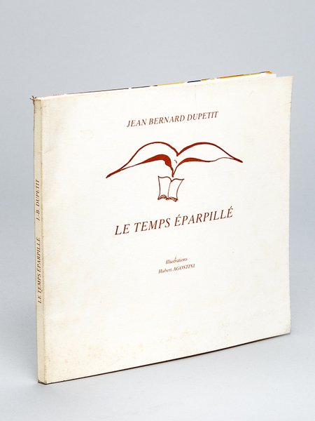 Le Temps Eparpillé [ Edition originale - Livre dédicacé par …