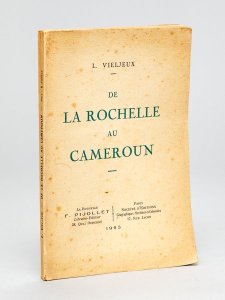 De La Rochelle au Cameroun [ Edition originale ]
