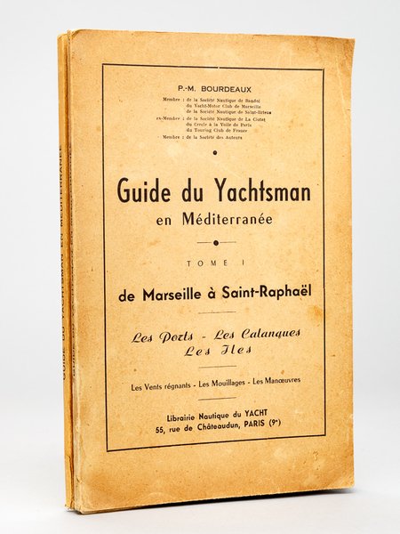 Guide du Yachtsman en Méditerranée (Tomes 1 et 2) [ …