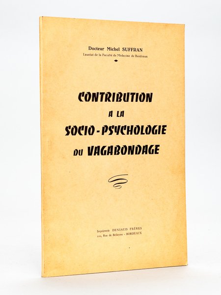Contribution à la socio-psychologie du Vagabondage [ Edition originale ]